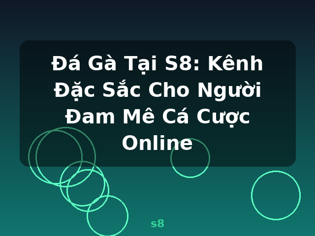 Đá Gà Tại S8: Kênh Đặc Sắc Cho Người Đam Mê Cá Cược Online - s8 Đá Gà Tại S8: Kênh Đặc Sắc Cho Người Đam Mê Cá Cược Online - s8